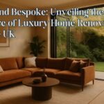 Unveiling the Future of Luxury Home Renovation in the UK